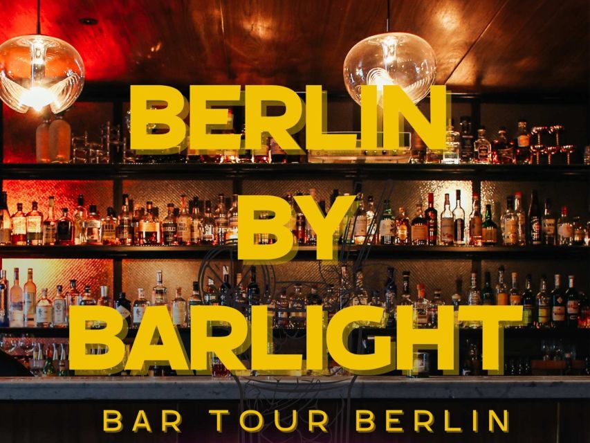 Berlin: Exclusive Bar-Hopping Tour with Signature Drinks - Key points to know before booking