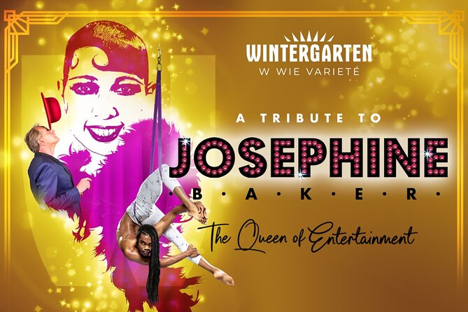 Berlin Varieté: "JOSEPHINE -The Queen of Entertainment" - Key points to know before booking